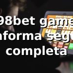⭐ 98bet game: plataforma segura e completa